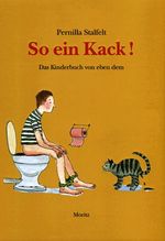 So ein Kack Cover des Buches So ein Kack (ISBN: 9783895651694)