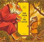 Der Tiger und die Katze Cover des Buches Der Tiger und die Katze (ISBN: 9783895652196)
