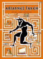 Ariadnes Faden Cover des Buches Ariadnes Faden (ISBN: 9783895653803)