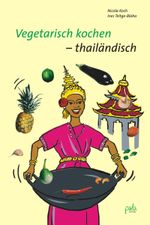 Vegetarisch kochen - thailändisch Cover des Buches Vegetarisch kochen - thailändisch (ISBN: 9783895662553)