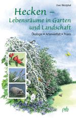 Hecken - Lebensräume in Garten und Landschaft Cover des Buches Hecken - Lebensräume in Garten und Landschaft (ISBN: 9783895662966)