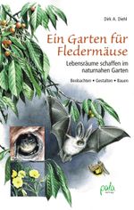 Ein Garten für Fledermäuse Cover des Buches Ein Garten für Fledermäuse (ISBN: 9783895663116)