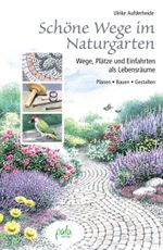 Schöne Wege im Naturgarten Cover des Buches Schöne Wege im Naturgarten (ISBN: 9783895663406)