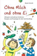 Ohne Milch und ohne Ei Cover des Buches Ohne Milch und ohne Ei (ISBN: 9783895663475)
