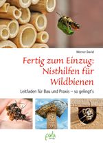 Fertig zum Einzug: Nisthilfen für Wildbienen Cover des Buches Fertig zum Einzug: Nisthilfen für Wildbienen (ISBN: 9783895663581)