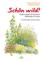 Schön wild! Cover des Buches Schön wild! (ISBN: 9783895663673)