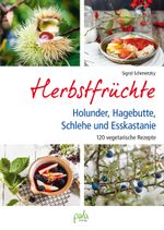 Herbstfrüchte Cover des Buches Herbstfrüchte (ISBN: 9783895663789)