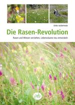 Die Rasen-Revolution Cover des Buches Die Rasen-Revolution (ISBN: 9783895664335)