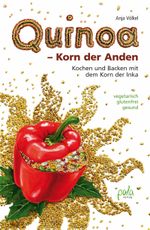 Quinoa - Korn der Anden Cover des Buches Quinoa - Korn der Anden (ISBN: 9783895666797)