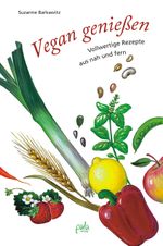 Vegan genießen Cover des Buches Vegan genießen (ISBN: 9783895667169)