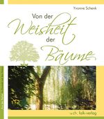 Von der Weisheit der Bäume Cover des Buches Von der Weisheit der Bäume (ISBN: 9783895682377)