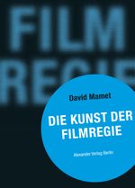 Die Kunst der Filmregie Cover des Buches Die Kunst der Filmregie (ISBN: 9783895810329)