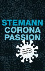 Corona-Passion Cover des Buches Corona-Passion (ISBN: 9783895815430)