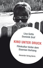 Kino unter Druck Cover des Buches Kino unter Druck (ISBN: 9783895815485)