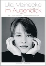 Ulla Meinecke - Im Augenblick | Handsignierte Ausgabe Cover des Buches Ulla Meinecke - Im Augenblick | Handsignierte Ausgabe (ISBN: 9783896026170)