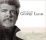Das Kino des George Lucas Cover des Buches Das Kino des George Lucas (ISBN: 9783896026446)