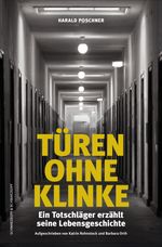 Türen ohne Klinke - Ein verurteilter Totschläger erzählt seine Lebensgeschichte Cover des Buches Türen ohne Klinke - Ein verurteilter Totschläger erzählt seine Lebensgeschichte (ISBN: 9783896027566)