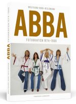 ABBA - Fotografien 1974 - 1980 Cover des Buches ABBA - Fotografien 1974 - 1980 (ISBN: 9783896029027)
