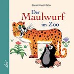 Der Maulwurf im Zoo Cover des Buches Der Maulwurf im Zoo (ISBN: 9783896033185)