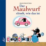 Der Maulwurf rätselt, wie das ist Cover des Buches Der Maulwurf rätselt, wie das ist (ISBN: 9783896033307)