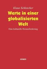 Werte in einer globalisierten Welt: Eine kulturelle Herausforderung Cover des Buches Werte in einer globalisierten Welt: Eine kulturelle Herausforderung (ISBN: 9783896221087)
