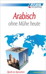 ASSiMiL Selbstlernkurs für Deutsche / Assimil Arabisch ohne Mühe heute Cover des Buches ASSiMiL Selbstlernkurs für Deutsche / Assimil Arabisch ohne Mühe heute (ISBN: 9783896250254)