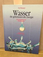 Wasser - die geheimnisvolle Energie: Für Gesundheit und Wohlbefinden Cover des Buches Wasser - die geheimnisvolle Energie: Für Gesundheit und Wohlbefinden (ISBN: 9783896312402)