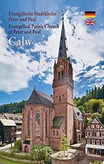 Calw, Evangelische Stadtkirche St. Peter und Paul: Evanglical Parish Church of Peter and Paul Cover des Buches Calw, Evangelische Stadtkirche St. Peter und Paul: Evanglical Parish Church of Peter and Paul (ISBN: 9783896439093)