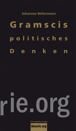 Gramscis politisches Denken Cover des Buches Gramscis politisches Denken (ISBN: 9783896576798)