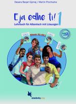 Eja edhe ti!: Band 1. Lehrbuch für Albanisch Cover des Buches Eja edhe ti!: Band 1. Lehrbuch für Albanisch (ISBN: 9783896579638)