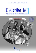 Eja edhe ti!: Band 1. Arbeitsbuch für Albanisch Cover des Buches Eja edhe ti!: Band 1. Arbeitsbuch für Albanisch (ISBN: 9783896579645)