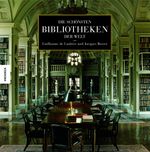 Die schönsten Bibliotheken der Welt Cover des Buches Die schönsten Bibliotheken der Welt (ISBN: 9783896601803)