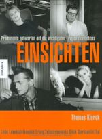Einsichten: Prominente antworten auf die wichtigsten Fragen des Lebens: Prominente antworten auf die wichtigsten Fragen des Lebens. Liebe, ... Selbsterkenntnis, Glück, Spiritualität, Tod Cover des Buches Einsichten: Prominente antworten auf die wichtigsten Fragen des Lebens: Prominente antworten auf die wichtigsten Fragen des Lebens. Liebe, ... Selbsterkenntnis, Glück, Spiritualität, Tod (ISBN: 9783896605498)