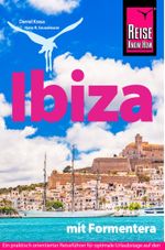Reise Know-How Reiseführer Ibiza mit Formentera Cover des Buches Reise Know-How Reiseführer Ibiza mit Formentera (ISBN: 9783896627773)
