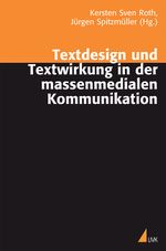 Textdesign und Textwirkung in der massenmedialen Kommunikation Cover des Buches Textdesign und Textwirkung in der massenmedialen Kommunikation (ISBN: 9783896696014)