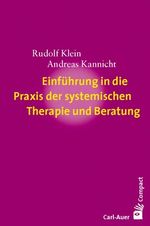 Einführung in die Praxis der systemischen Therapie und Beratung Cover des Buches Einführung in die Praxis der systemischen Therapie und Beratung (ISBN: 9783896705716)
