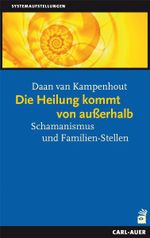 Die Heilung kommt von außerhalb Cover des Buches Die Heilung kommt von außerhalb (ISBN: 9783896706614)