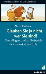 Glauben Sie ja nicht, wer Sie sind! Cover des Buches Glauben Sie ja nicht, wer Sie sind! (ISBN: 9783896707734)