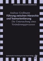 Führung zwischen Hierarchie und Teamorientierung Cover des Buches Führung zwischen Hierarchie und Teamorientierung (ISBN: 9783896709547)