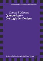 Querdenken – Die Logik des Designs Cover des Buches Querdenken – Die Logik des Designs (ISBN: 9783896709936)