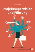 Projektsupervision und Führung Cover des Buches Projektsupervision und Führung (ISBN: 9783896737984)