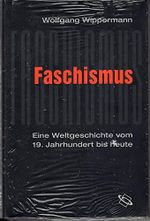 Faschismus: Eine Weltgeschichte vom 19. Jahrhundert bis heute Cover des Buches Faschismus: Eine Weltgeschichte vom 19. Jahrhundert bis heute (ISBN: 9783896783677)