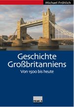 Geschichte Grossbritanniens Cover des Buches Geschichte Grossbritanniens (ISBN: 9783896785046)
