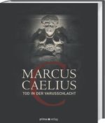 Marcus Caelius Cover des Buches Marcus Caelius (ISBN: 9783896788085)