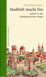Stadtluft macht frei Cover des Buches Stadtluft macht frei (ISBN: 9783896788641)