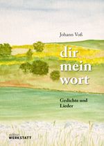 dir mein wort Cover des Buches dir mein wort (ISBN: 9783896847003)