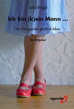 Ich bin (k)ein Mann Cover des Buches Ich bin (k)ein Mann (ISBN: 9783896883841)