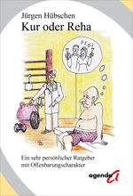Kur oder Reha Cover des Buches Kur oder Reha (ISBN: 9783896886491)
