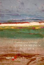 Lehm an meinen Schuhen Cover des Buches Lehm an meinen Schuhen (ISBN: 9783896887214)