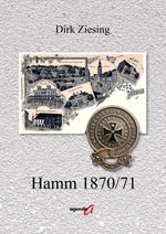 Hamm 1870/71 Cover des Buches Hamm 1870/71 (ISBN: 9783896887825)